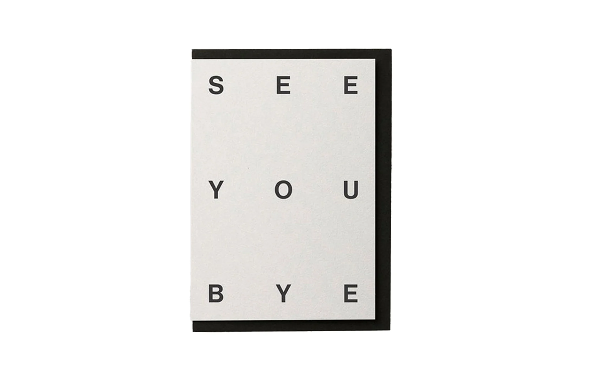 See You Bye leaving card - type